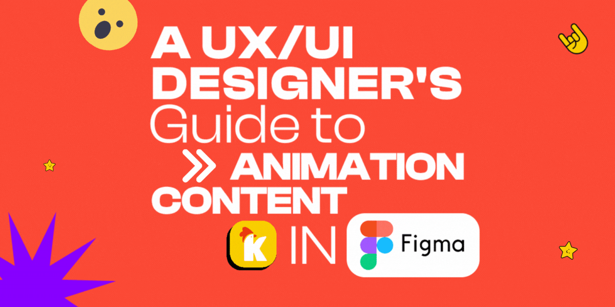 A UX/UI Designer’s Guide to Animated Content in Figma